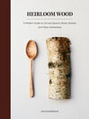 Cover image for Heirloom Wood